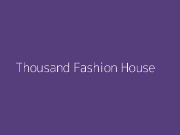 Thousand Fashion House
